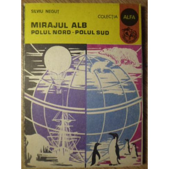 MIRAJUL ALB. POLUL NORD-POLUL SUD