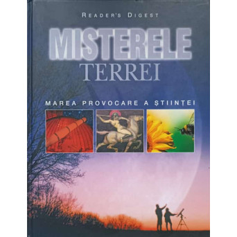 MISTERELE TERREI, MAREA PROVOCAREA A STIINTEI