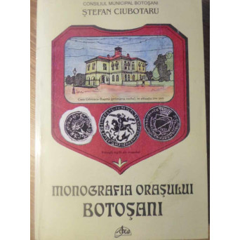 MONOGRAFIA ORASULUI BOTOSANI