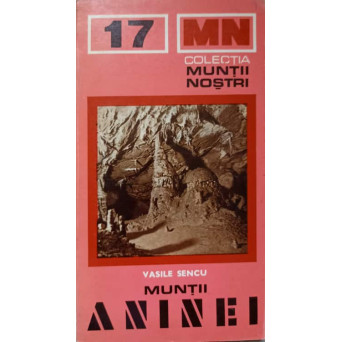 MUNTII ANINEI (HARTA INCLUSA) GHID TURISTIC