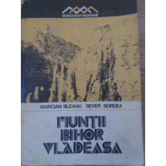 MUNTII BIHOR VLADEASA (HARTA INCLUSA)