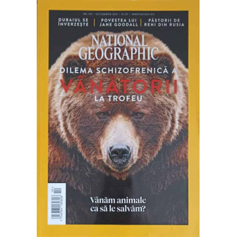 NATIONAL GEOGRAPHIC, OCTOMBRIE 2017, DILEMA SCHIZOFRENICA A VANATORII LA TROFEU