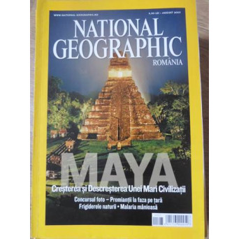 NATIONAL GEOGRAPHIC ROMANIA, AUGUST 2007. MAYA, CRESTEREA SI DESCRESTEREA UNEI MARI CIVILIZATII