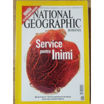 NATIONAL GEOGRAPHIC ROMANIA, FEBRUARIE 2007. SERVICE PENTRU INIMI