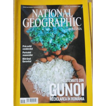 NATIONAL GEOGRAPHIC ROMANIA, OCTOMBRIE 2007. NESTEMATE DIN GUNOI. RECICLAREA IN ROMANIA