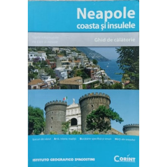NEAPOLE, COASTA SI INSULELE. GHID DE CALATORIE