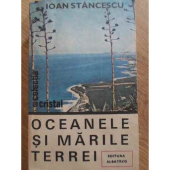 OCEANELE SI MARILE TERREI