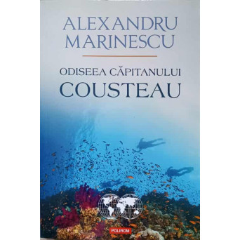 ODISEEA CAPITANULUI COUSTEAU