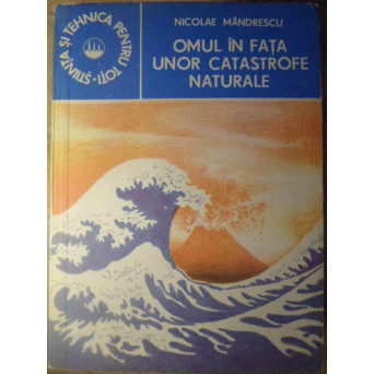 OMUL IN FATA UNOR CATASTROFE NATURALE