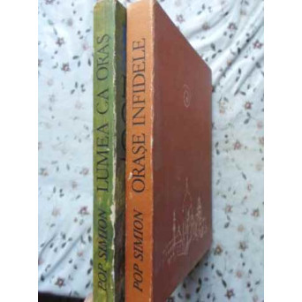ORASE INFIDELE. LUMEA CA ORAS VOL.1-2