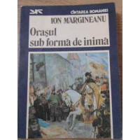 ORASUL SUB FORMA DE INIMA ORASUL SUB FORMA DE INIMA