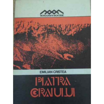 PIATRA CRAIULUI. TURISM-ALPINISM
