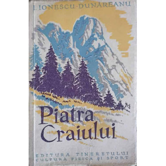 PIATRA CRAIULUI. INCLUDE HARTA