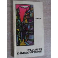 PLAIURI DAMBOVITENE. GHID