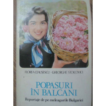 POPASURI IN BALCANI. REPORTAJE DE PE MELEAGURILE BULGARIEI
