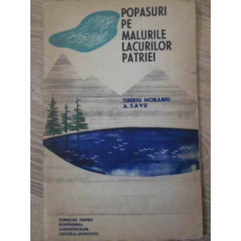 POPASURI PE MALURILE LACURILOR PATRIEI