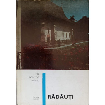 RADAUTI. MIC INDREPTAR TURISTIC