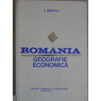 ROMANIA GEOGRAFIE ECONOMICA