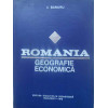 ROMANIA. GEOGRAFIE ECONOMICA