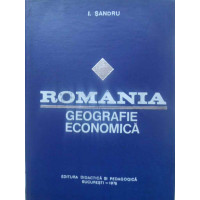 ROMANIA. GEOGRAFIE ECONOMICA ROMANIA. GEOGRAFIE ECONOMICA