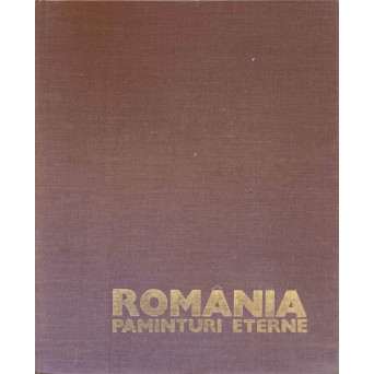 ROMANIA PAMANTURI ETERNE. VALEA JIULUI, TARA HATEGULUI, ORASTIA, TARA ZARANDULUI, HUNEDOARA, VALEA MURESULUI, DEVA