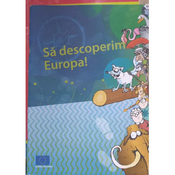 SA DESCOPERIM EUROPA!