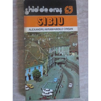SIBIU. GHID DE ORAS