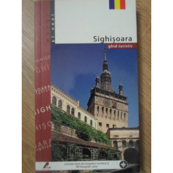 SIGHISOARA, GHID TURISTIC