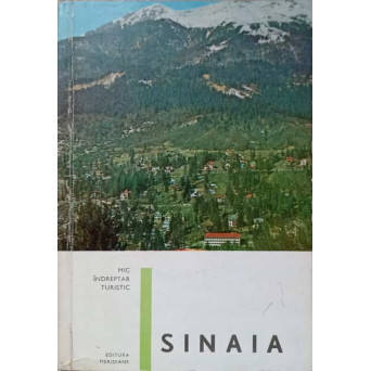 SINAIA. MIC INDREPTAR TURISTIC