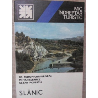 SLANIC. MIC INDREPTAR TURISTIC