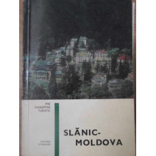SLANIC-MOLDOVA. MIC INDREPTAR TURISTIC