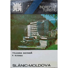 SLANIC MOLDOVA. MIC INDREPTAR TURISTIC