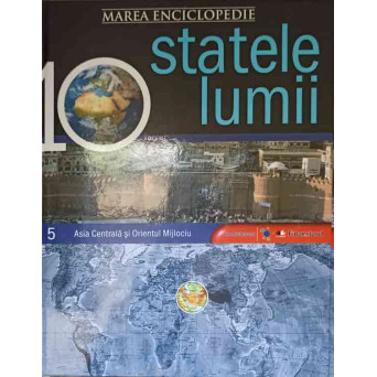 STATELE LUMII VOL.5 ASIA CENTRALA SI ORIENTUL MIJLOCIU