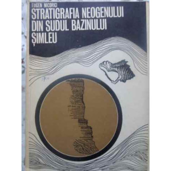 STRATIGRAFIA NEOGENULUI DIN SUDUL BAZINULUI SIMLEU