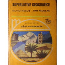 SUPERLATIVE GEOGRAFICE. MICA ENCICLOPEDIE