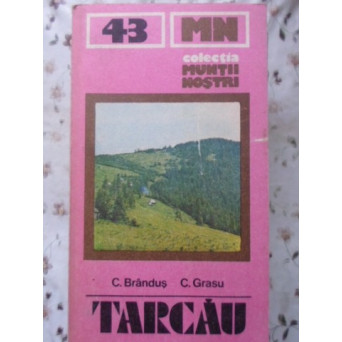 TARCAU, GHID TURISTIC (HARTA INCLUSA)