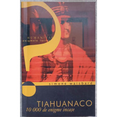 TIAHUANACO. 10000 DE ENIGME INCASE