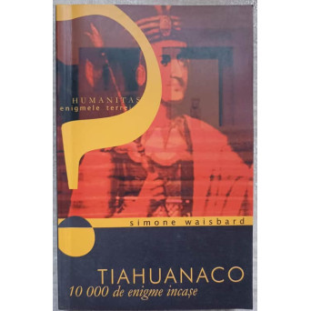 TIAHUANACO. 10000 DE ENIGME INCASE