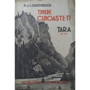 TINERE, CUNOASTE-TI TARA, EDITIA III-A