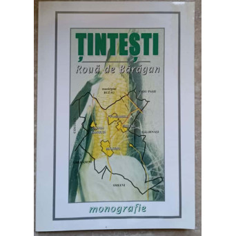 TINTESTI. ROUA DE BARAGAN. MONOGRAFIE