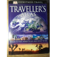 TRAVELLER'S ATLAS. WHERE TO VISIT, WHEN TO GO, AND WHAT TO SEE