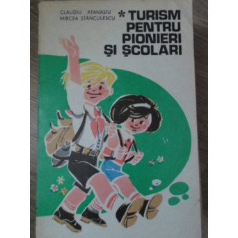 TURISM PENTRU PIONIERI SI SCOLARI