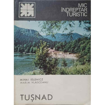 TUSNAD. MIC INDREPTAR TURISTIC