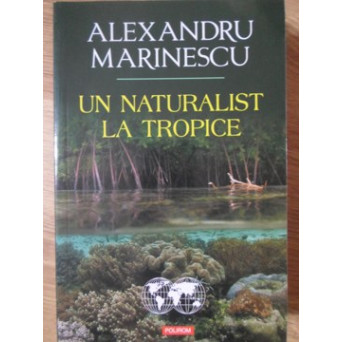 UN NATURALIST LA TROPICE