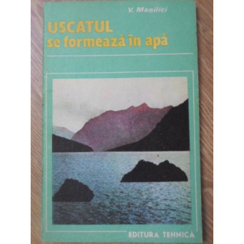 USCATUL SE FORMEAZA IN APA