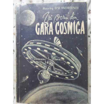 VA SCRIU DIN GARA COSMICA