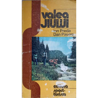 VALEA JIULUI, DE LA IZVOARE PANA LA VARSARE