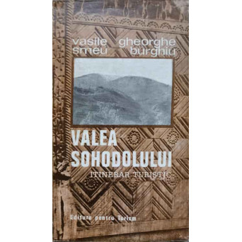 VALEA SOHODOLULUI. ITINERAR TURISTIC