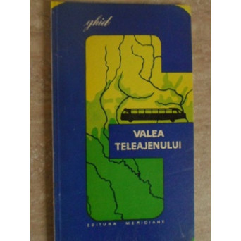 VALEA TELEAJENULUI. GHID