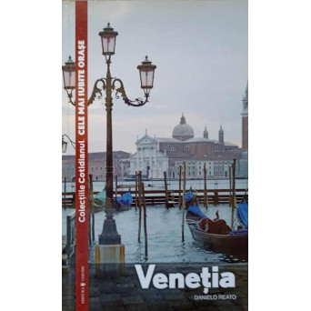 CELE MAI IUBITE ORASE: VENETIA